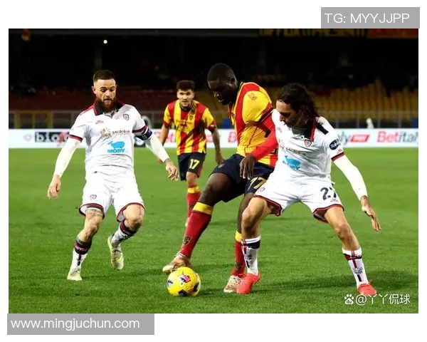 莱切主场迎战卡利亚里期待精彩对决双方争夺宝贵积分的关键战役